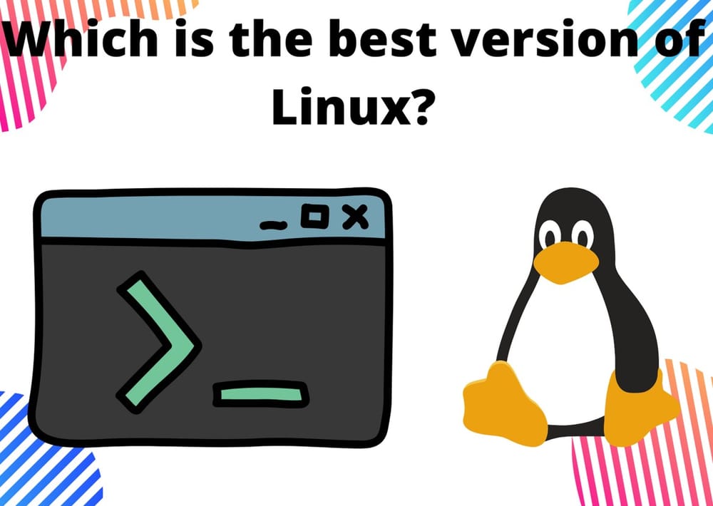 Which Linux Version Is the Best for Beginners?