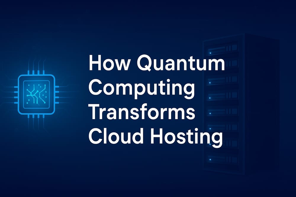 How Quantum Computing Will Transform Data Centers and Cloud Hosting
