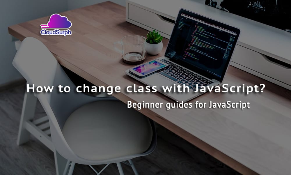 How to change an element's class with JavaScript