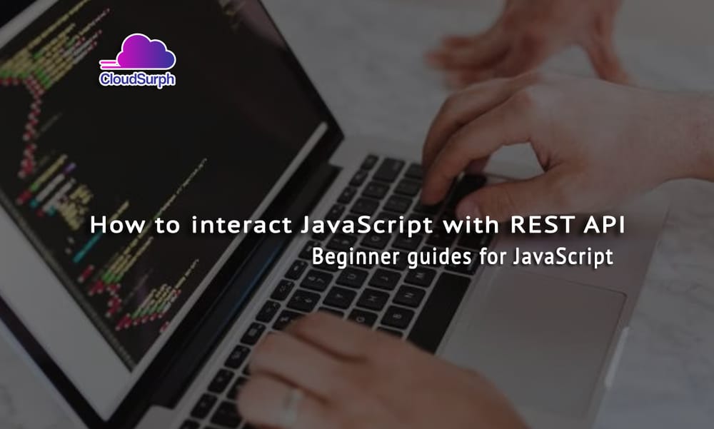 How to interact JavaScript with REST API