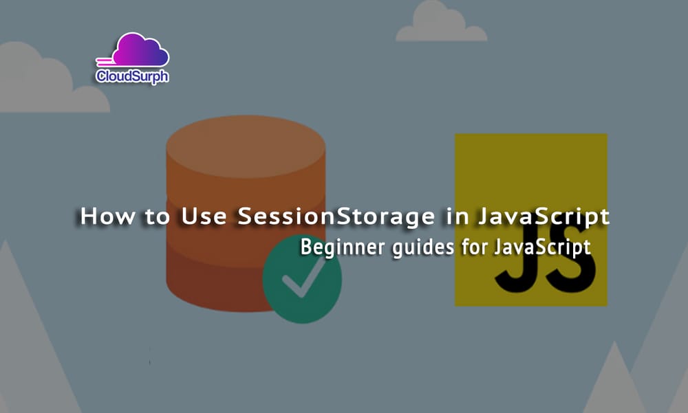 How to Use SessionStorage in JavaScript