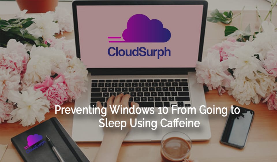 How to Prevent Windows From Sleeping With Caffeine
