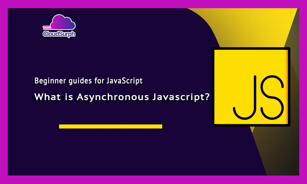 Introduction to Asynchronous Javascript
