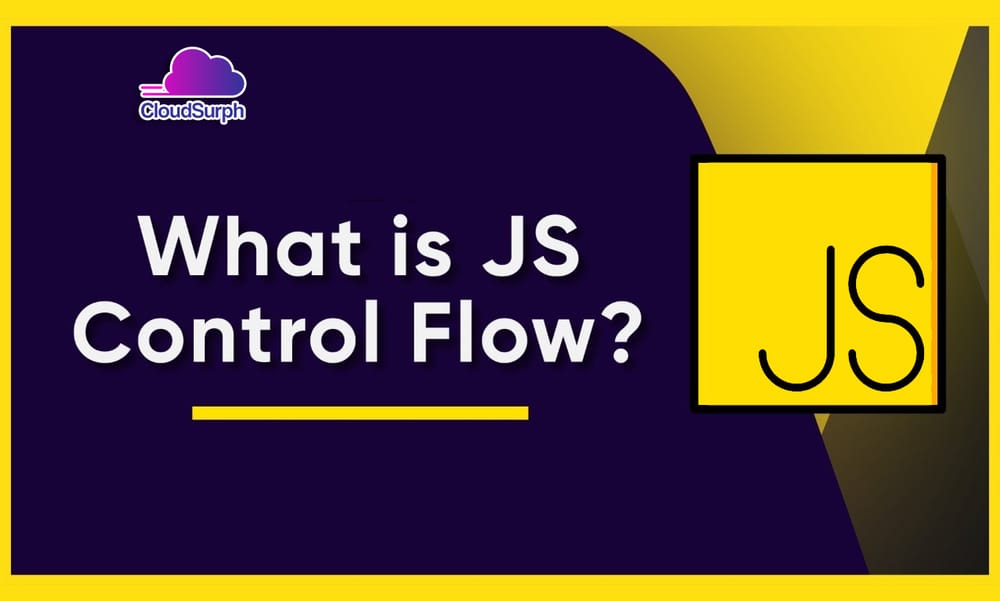 Control Flow in JavaScript